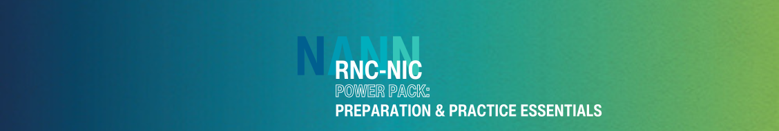 RNC-NIC Certification Power Pack: Preparation & Practice Study Essentials
